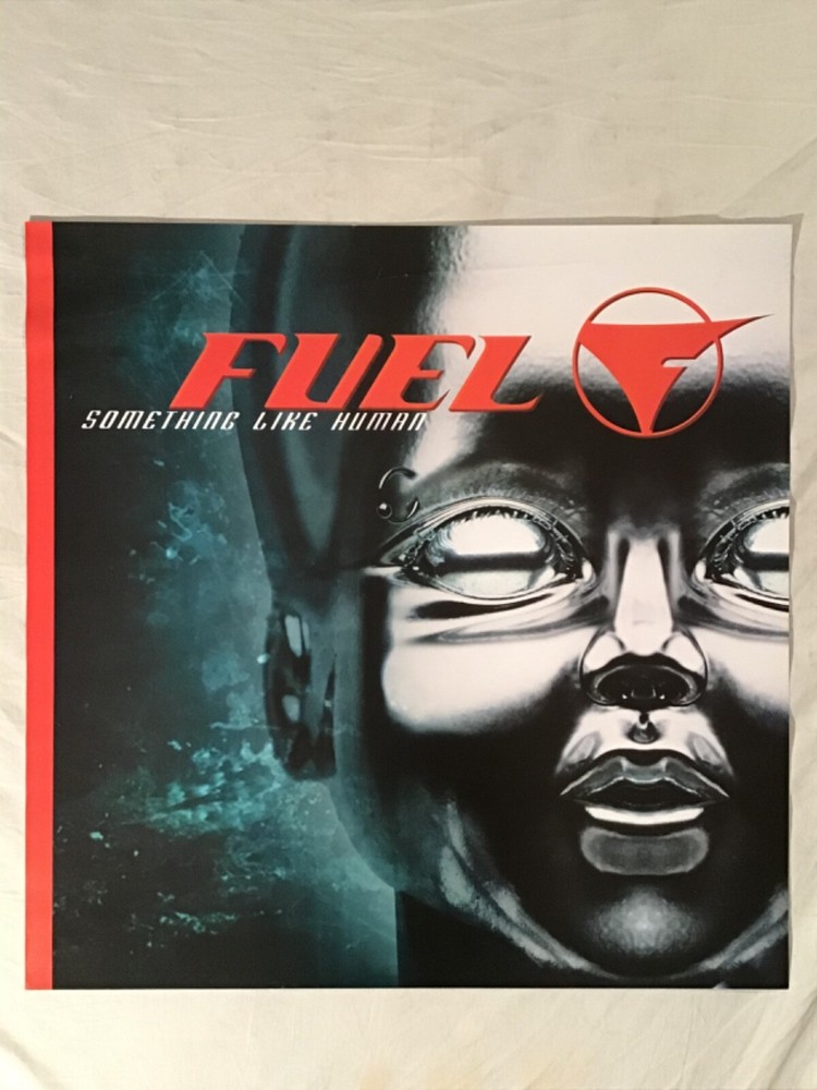 Fuel 2000 Two-Sided Promo Poster Something Like Human