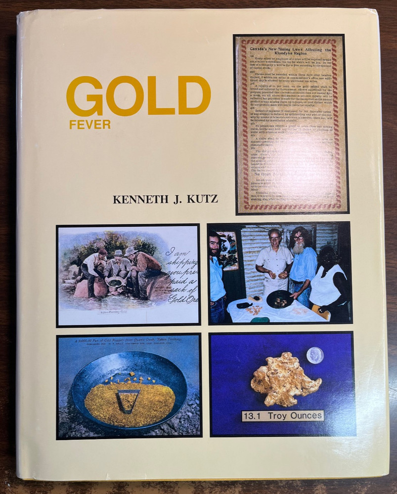 GOLD FEVER by Kenneth Kutz. A philatelic trip thru the world's gold mining areas