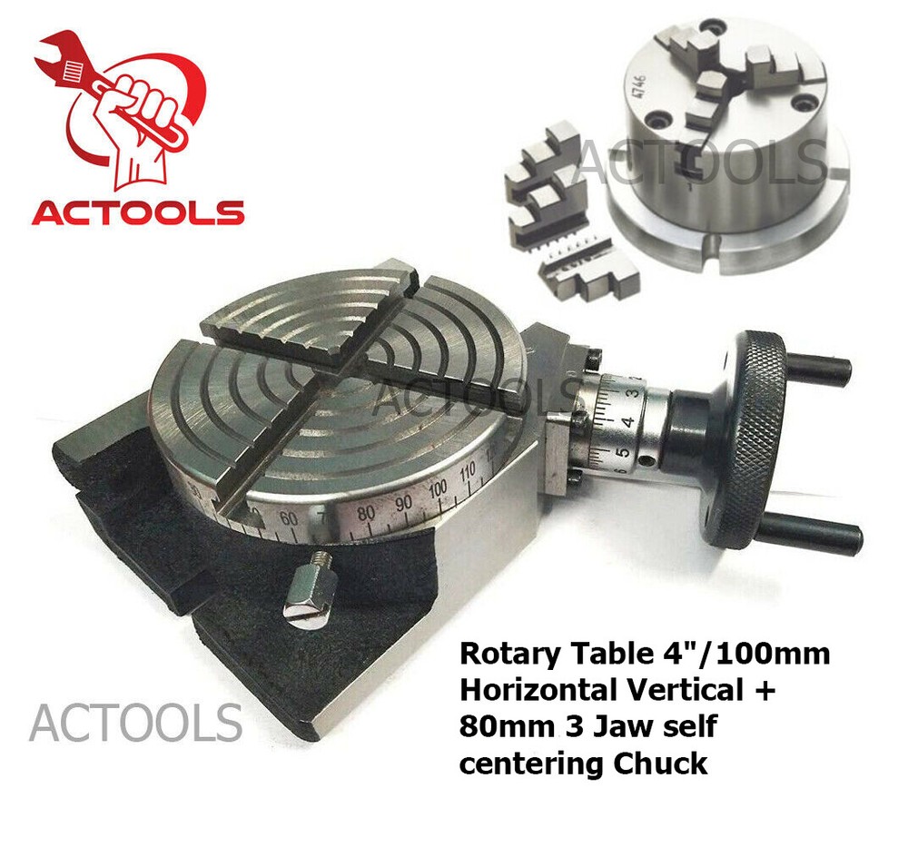 4" / 100mm Rotary Table Horizontal & Vertical + 80mm 3 Jaws self centering Chuck
