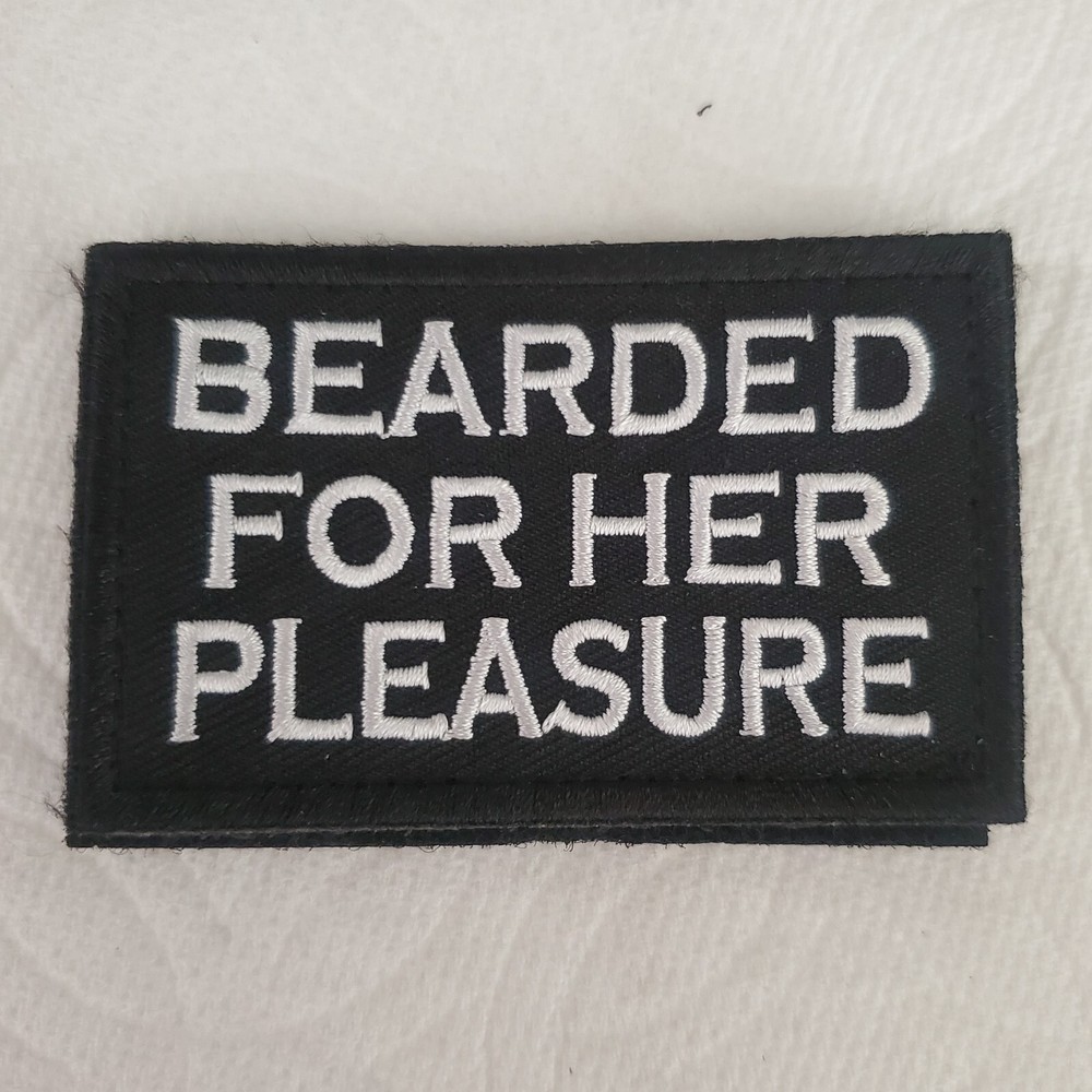 BEARDED FOR HER PLEASURE Funny Sarcastic Tactical Morale Patch Hook and Loop