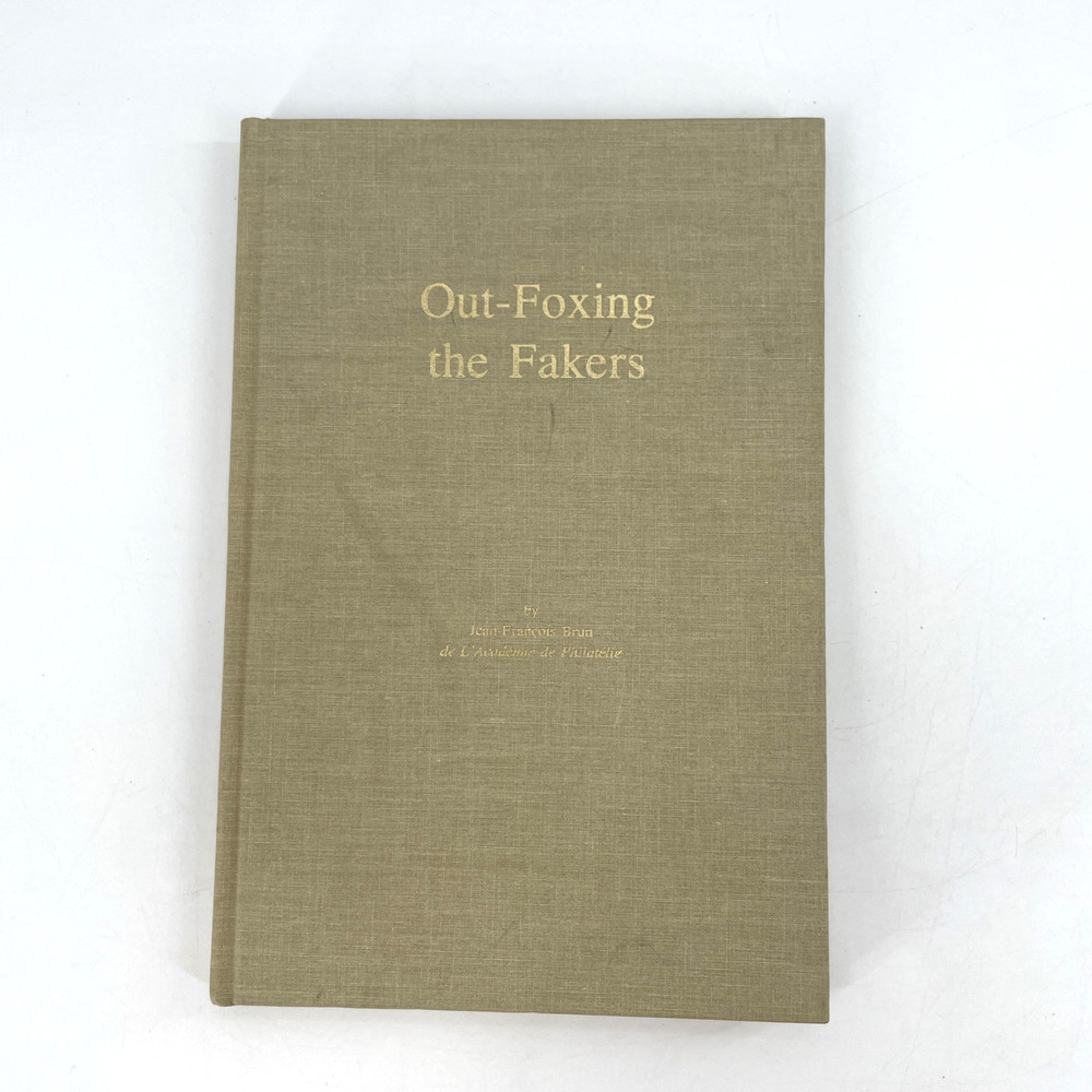 Out-Foxing The Fakers Jean-Francois Brun 1993 American Philatelic Society HC