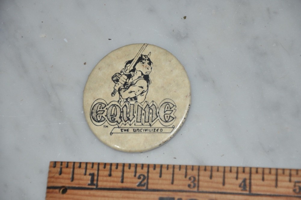Equine The Uncivilized Comic  Vintage Pinback Button