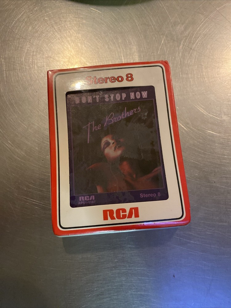 The Brothers- Don't Stop Now- 8 Track tape