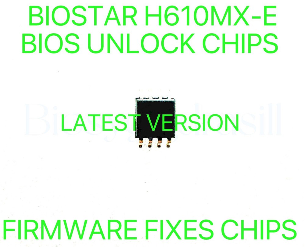 BIOSTAR H610MX-E, NO PASSWORD FIRMWARE FIXES BIOS CHIP LATEST VERSION