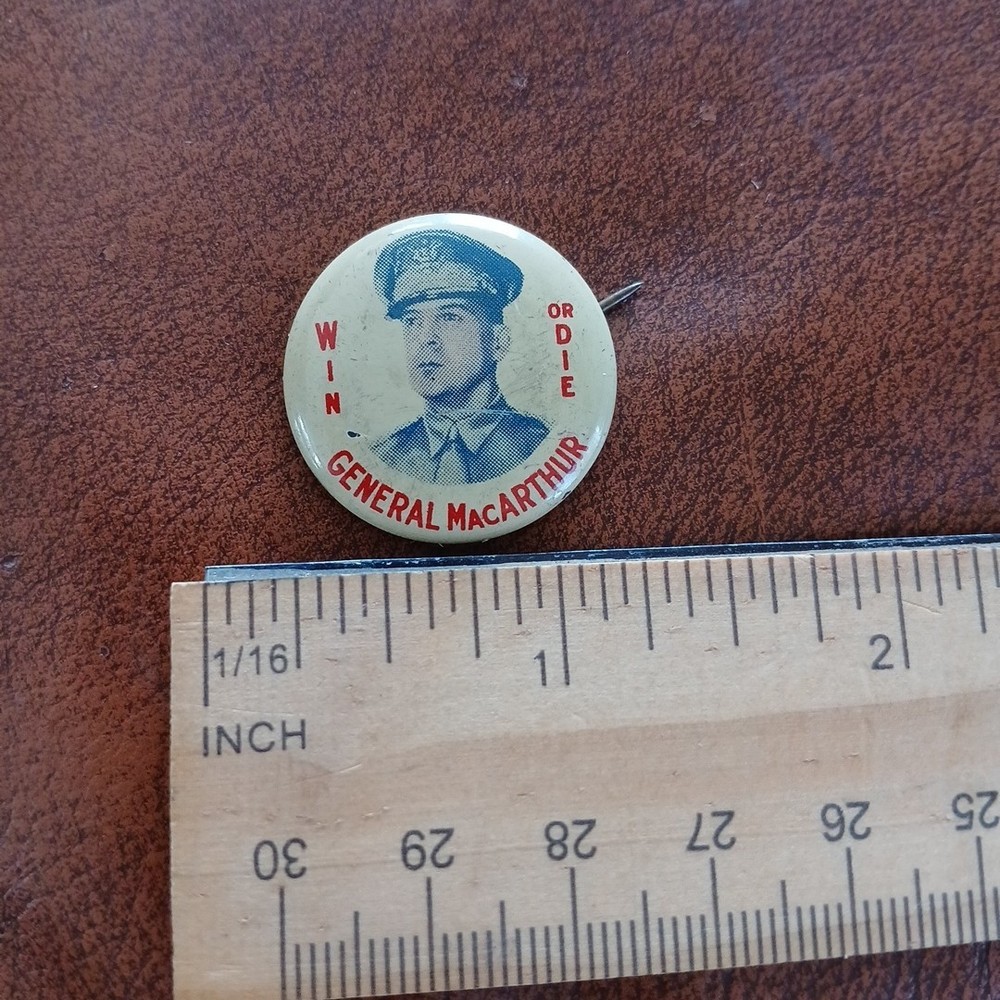 1940's General MacArthur Win Or Die Pinback