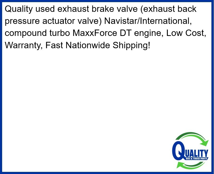 1891696C91 Exhaust Brake Valve Navistar International MFDT, 2514237C91