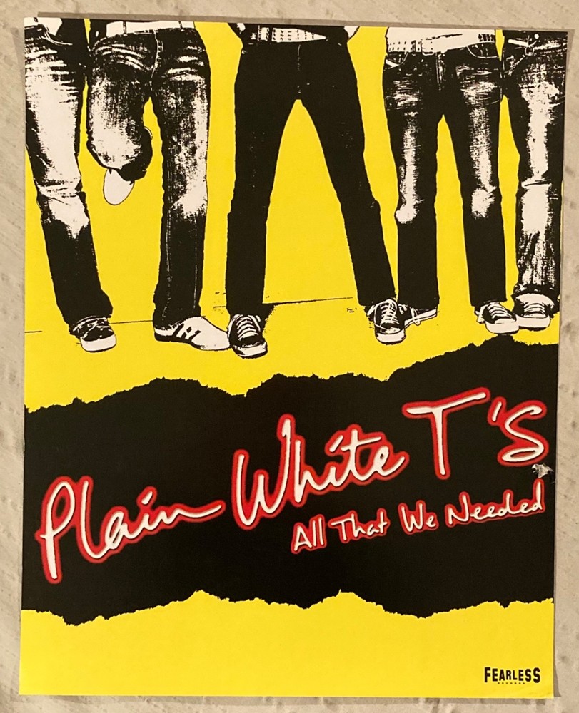 Plain White T’s 2005 Promo Poster All That We Needed Fearless Records H