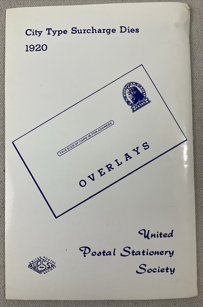1920 City Type Survharge Dies 1920 Overlays United Postal Stationary Society