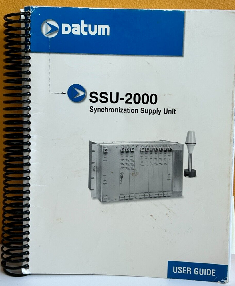 Datum 12713020-002-2 2000 SSU-2000 Synchronization Supply Unit User Guide Manual