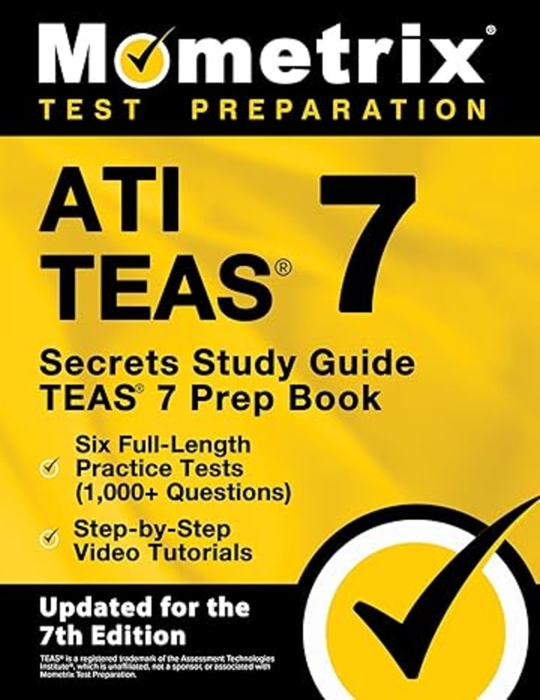 ATI TEAS Secrets Study Guide: TEAS 7 Prep Book, Six Full-Length Practice Tests (