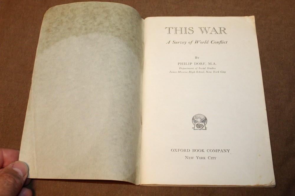 Original WW2 U.S. Homefront "This War", A Survey of World Conflict Book, 1941 d.