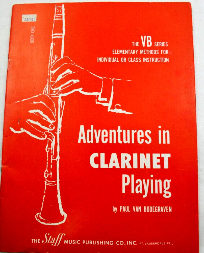 Adventured in Clarinet Playing by Paul Bodegraven Book One Instruction Book