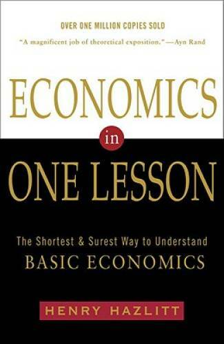 Economics in One Lesson: The Shortest and Surest Way to Understand Basic  - GOOD