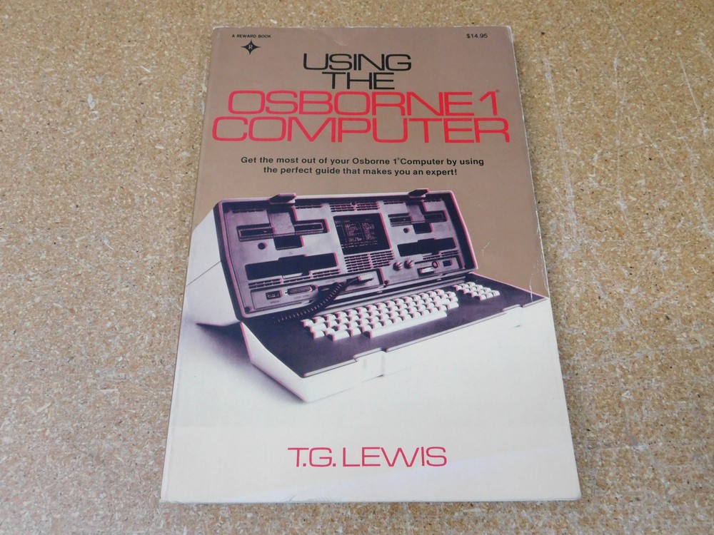 Using the Osborne 1 Vintage Computer Guide T.G. Lewis (original)