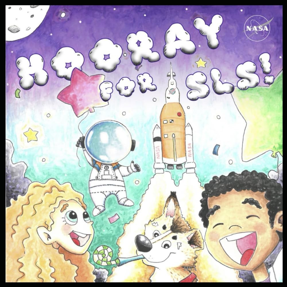 HOORAY for SLS!: NASA Space Launch System