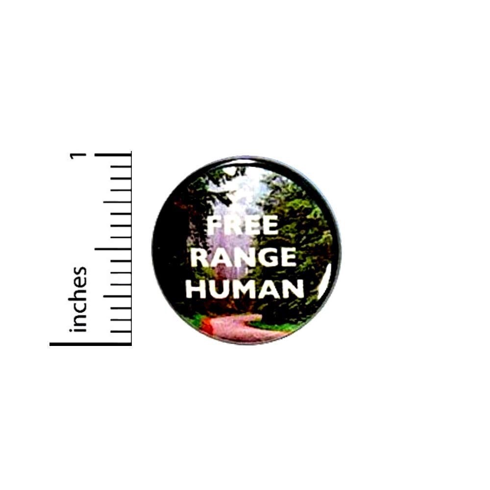 Travel Button Cool Backpack Jacket Pin Free Range Human Forest Scene 1" 21-31