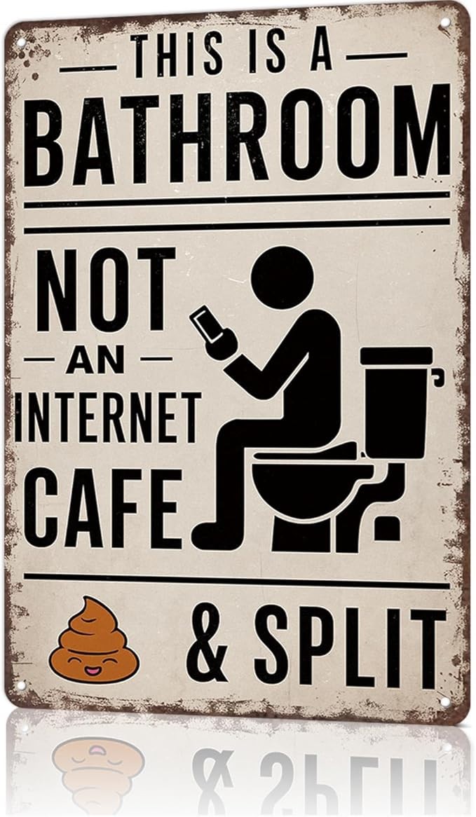 Vintage Metal Tin Sign 8X12inch-This Is A Bathroom Not An Internet Cafe & Split