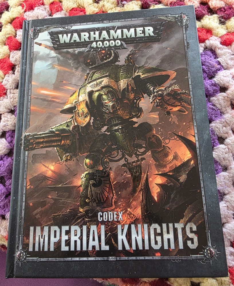Warhammer 40k Codex Imperial Knights hardback  book