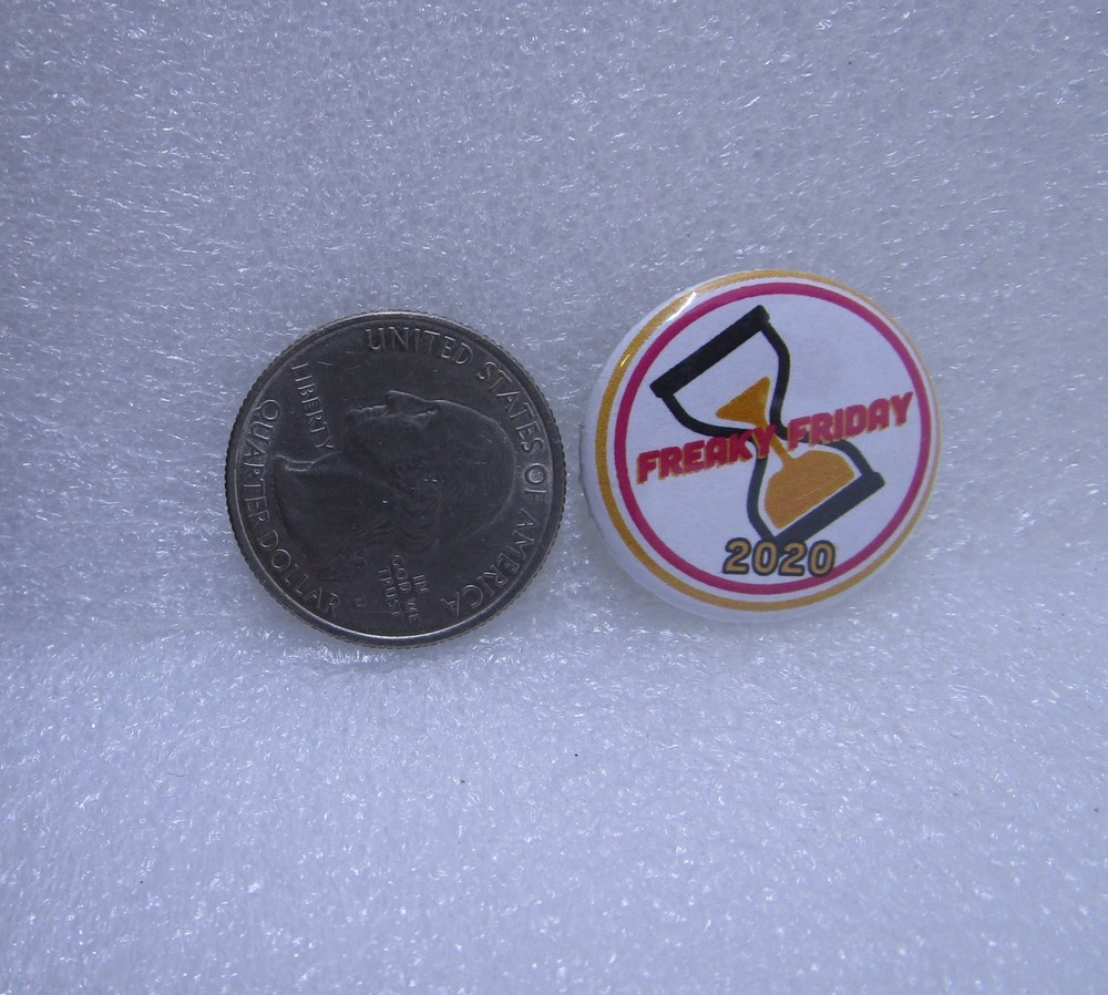 2020 Freaky Friday Button Pin