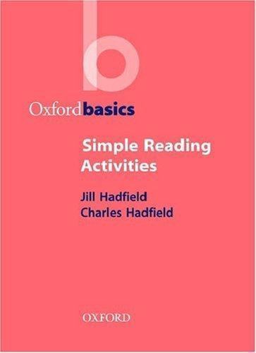 Simple Reading Activities by Hadfield, Jill; Hadfield, Charles