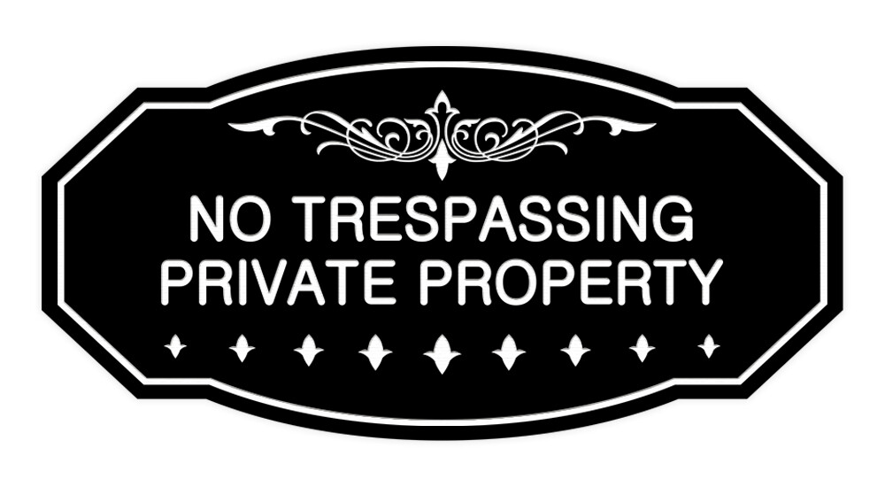 Victorian No Trespassing Private Property Sign