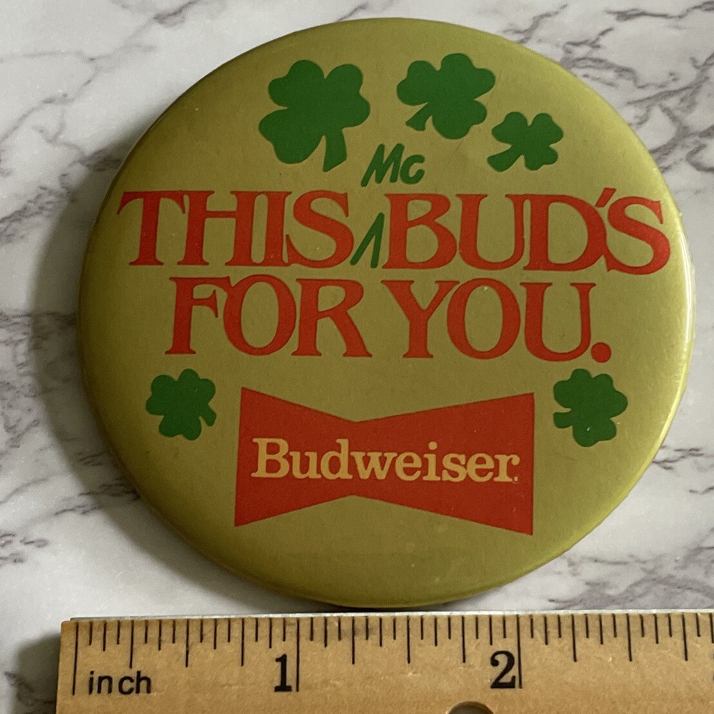 This Bud's For You Budweiser Beer Pinback Button Pin BEE-7