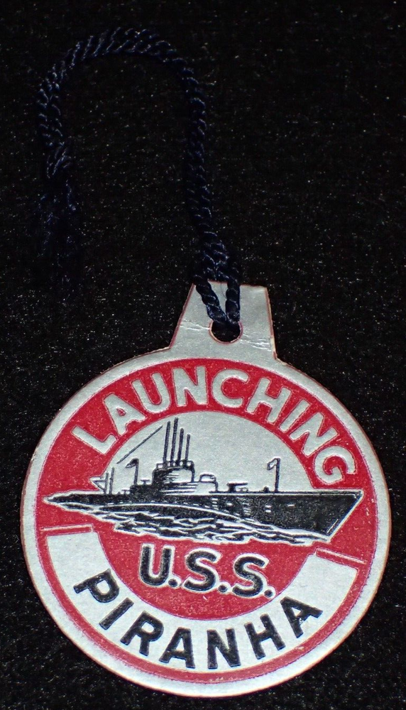 WWII USN Navy USS Piranha SS-389 Balao Class Submarine Launching Tag Oct. 1943