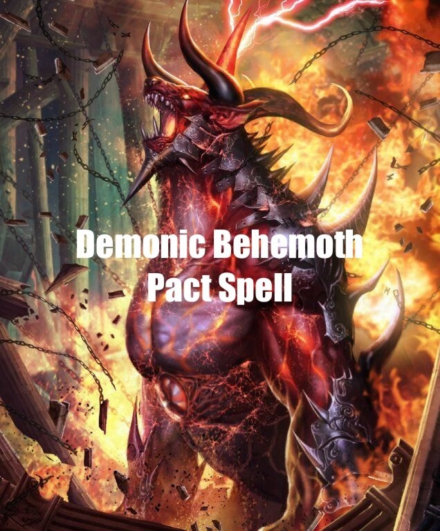 Demonic Behemoth Pact Spell