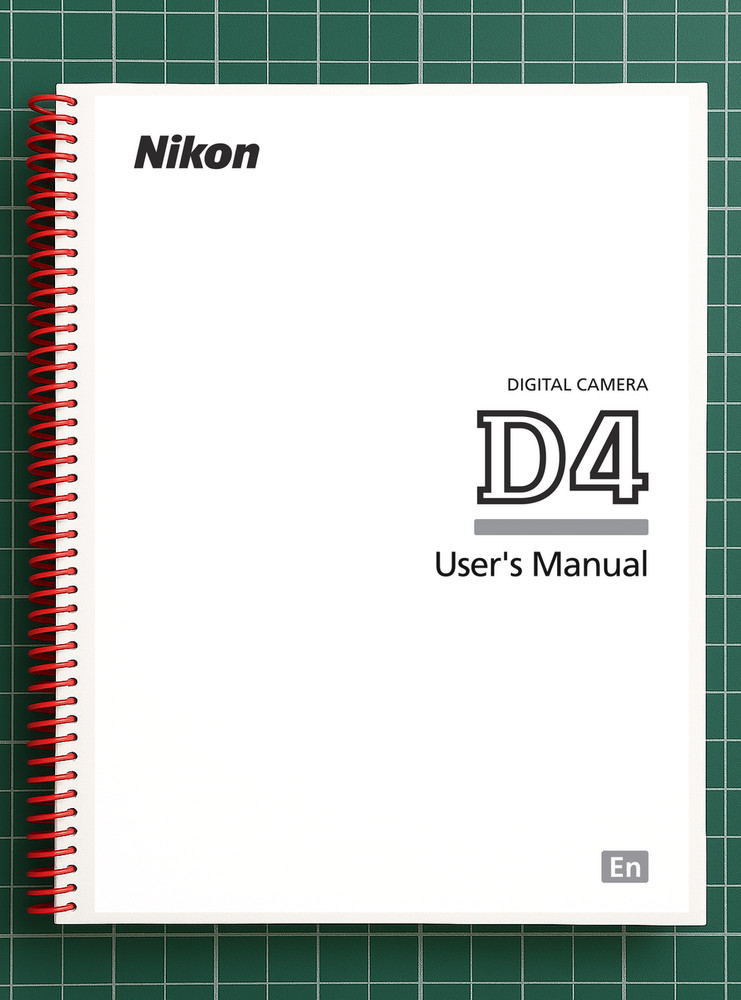 Nikon D4 — User Manual Owners Guide Reference — 482 Pages — USA Made
