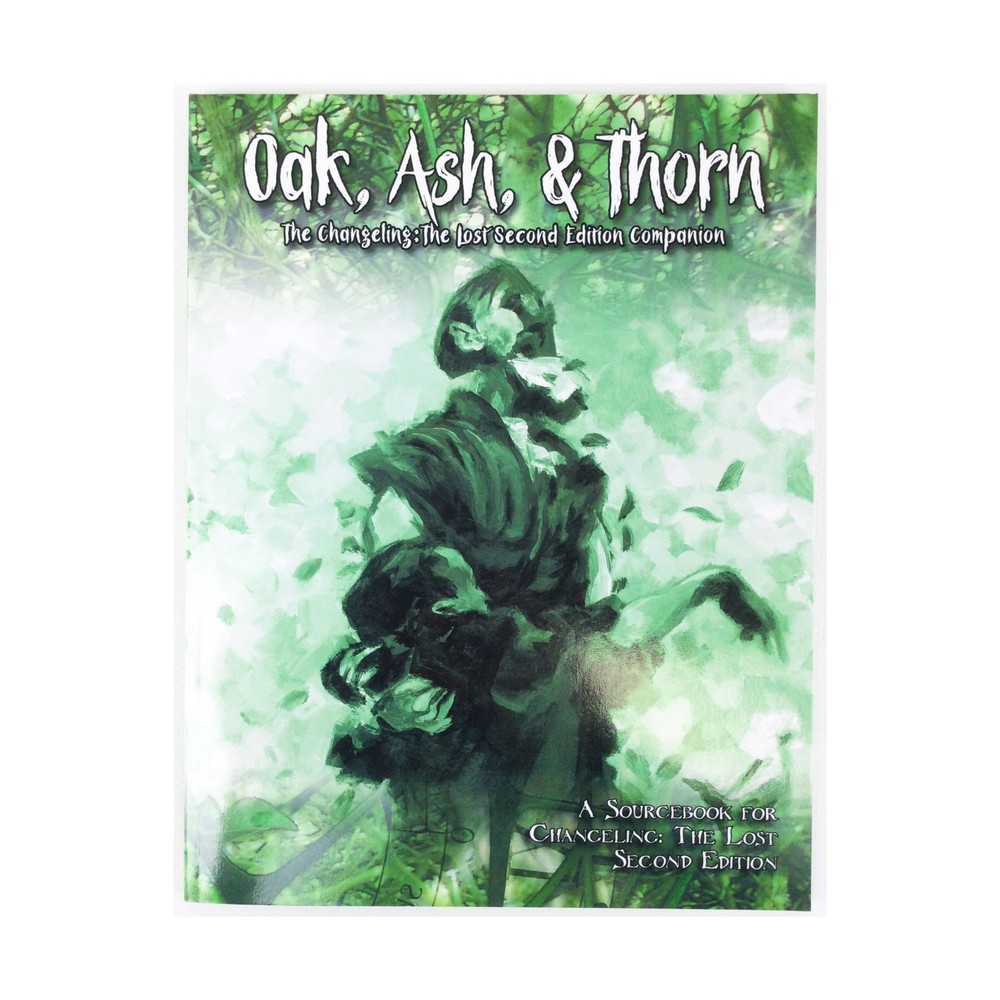 Onyx Path Changling - The Lost Oak, Ash, & Thorn EX