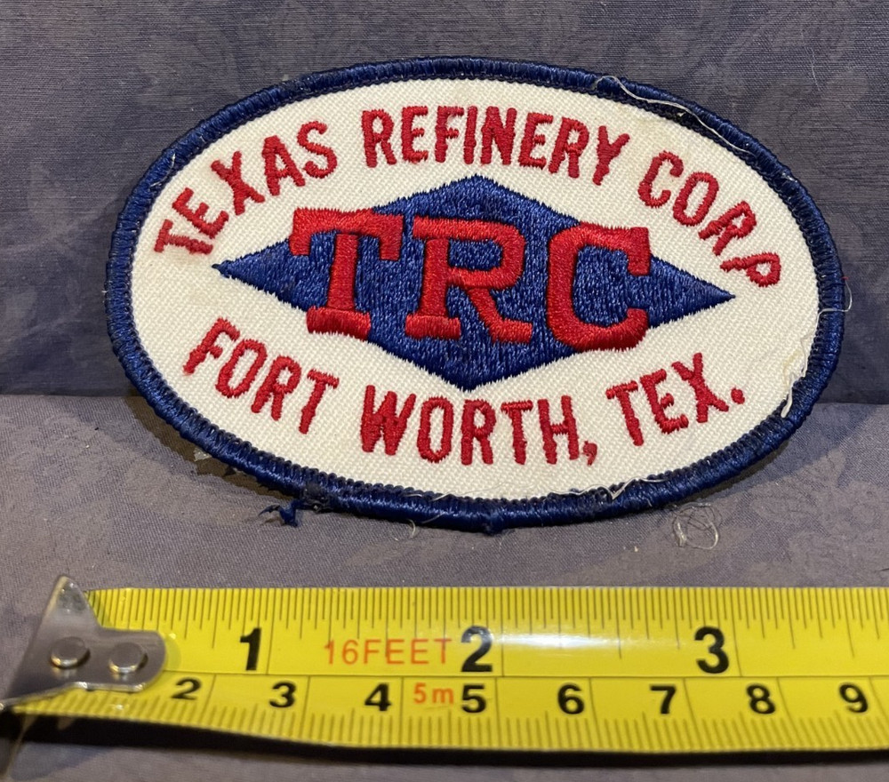 Texas Refinery Corp TRC Fort Worth, Tex. oval embroidered patch