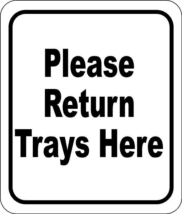 Please return trays here classic Aluminum Composite Sign