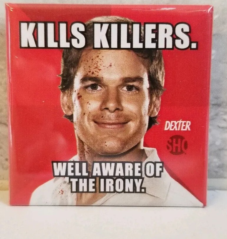 Dexter Kills Killers Button Pin 2012 Michael Hall TV Showtime SDDC Comic Con