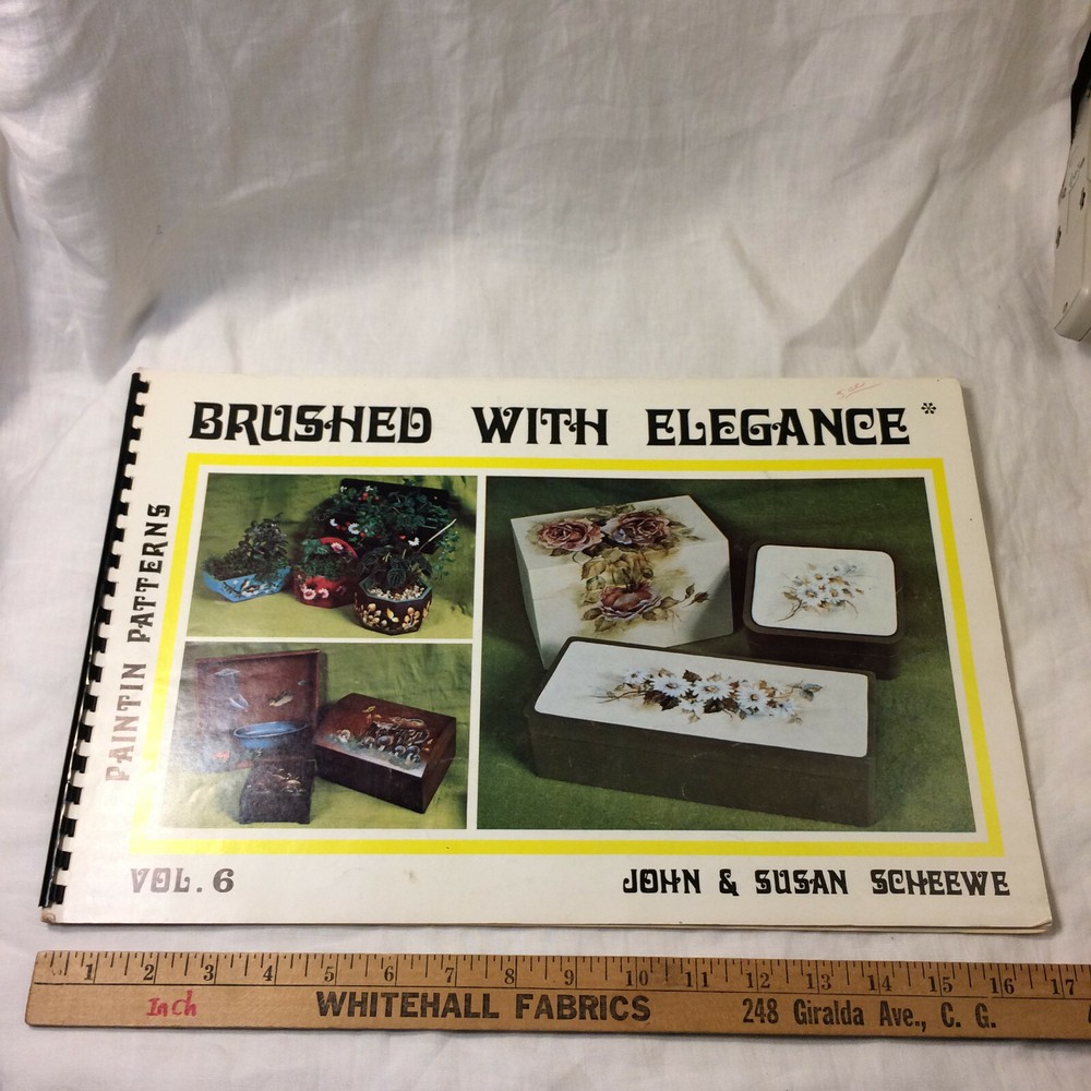 John & Susan Scheewe Volume 6 Brushed With Elegance Painting Patterns 1975
