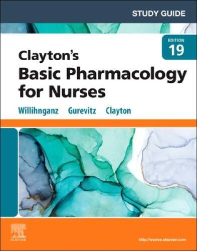 Study Guide for Claytons Basic Pharmacology for Nurses - Paperback - GOOD