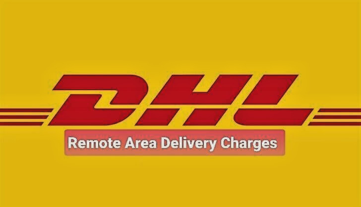 DHL Remote Area Fee/Shipping Charges