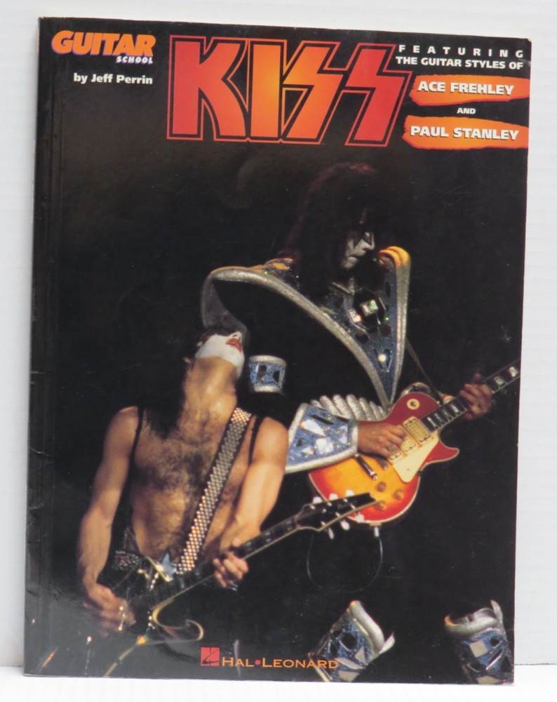 KISS GUITAR STYLES OF ACE FREHLEY AND PAUL STANLEY SONGBOOK
