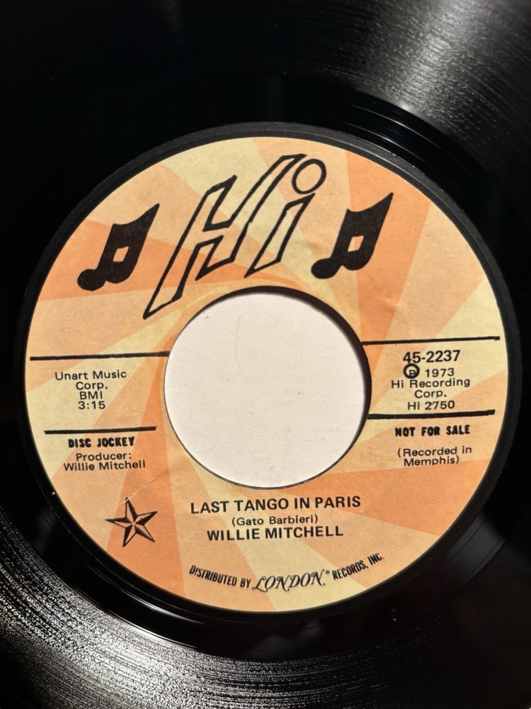 Willie Mitchell “Last Tango In Paris” HI 7” 45 Strong VG+