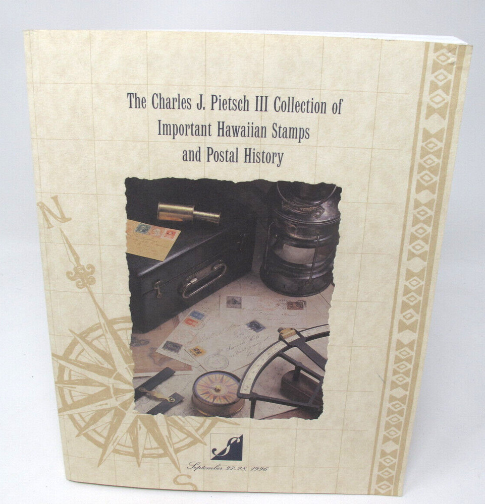 Charles J. Pietsch III Collection Important Hawaiian Stamps Postal History 1996