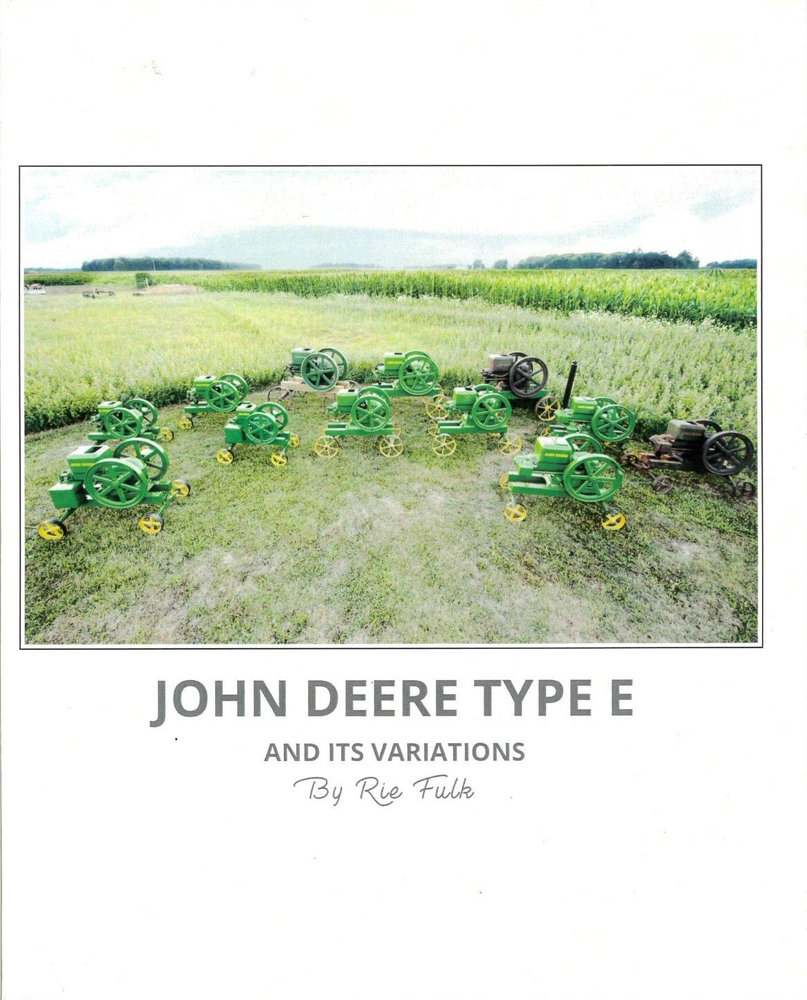 John Deere Type E And ITS Variations By Rie Fulk Book Gas Engine Motor