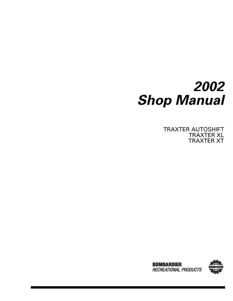 2003 Technical Workshop Manual Bombardier TRAXTER 500 AUTO FOOTSHIFT, XL & XT