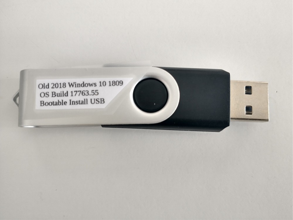 Old Windows 10 (Version 1809 – OS Build 17763.55) Bootable USB