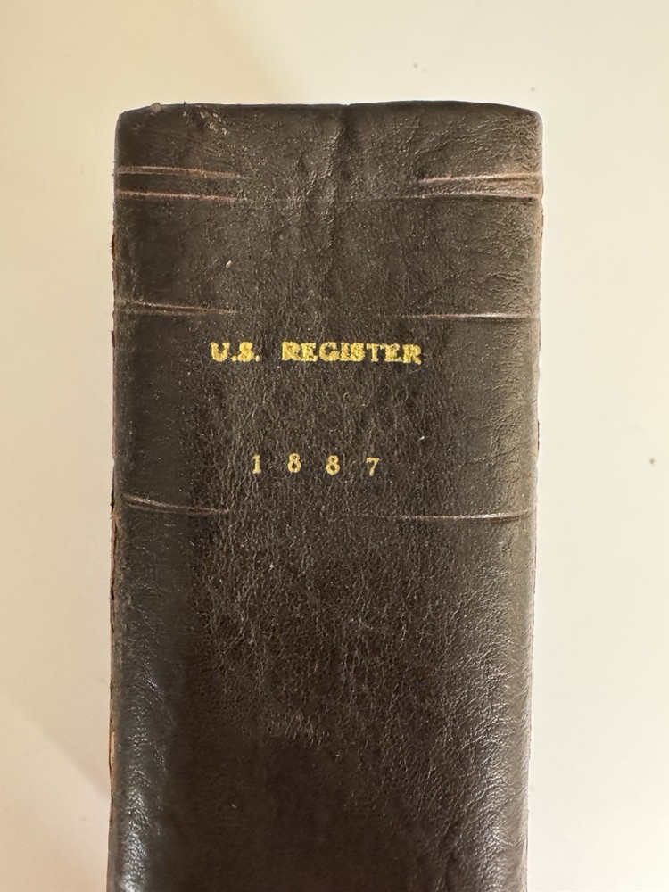 United States Official Register of Officers Agents Civil Military Naval 1887 HC