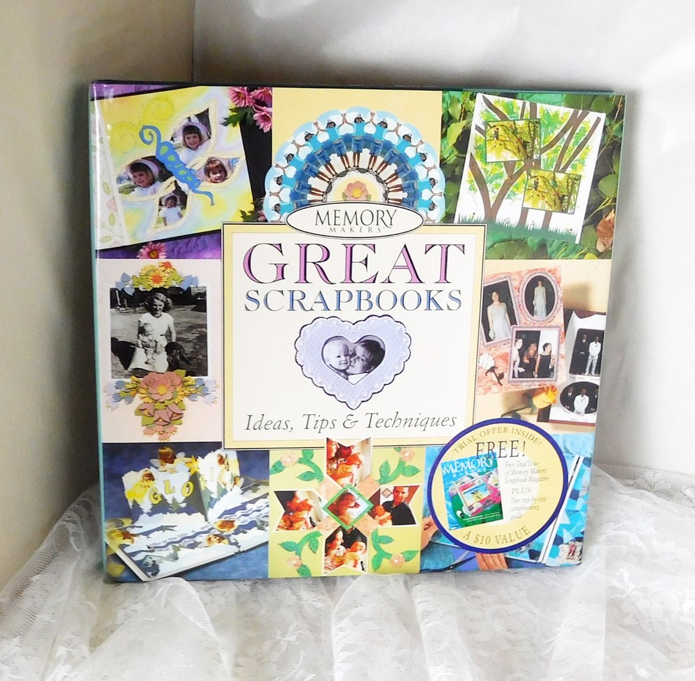 Memory Makers Great Scrapbooks Ideas  Tips & Techniques Hardcover 120 Pgs 2000
