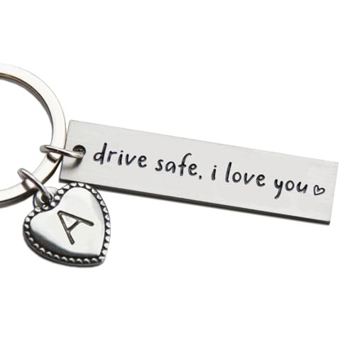 Personalized Initial Key Chain Gift, Drive Safe I Love You, Initial a