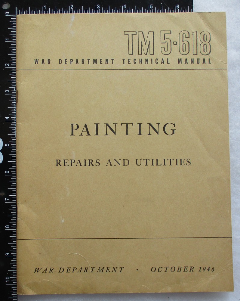 1946 Early Post WW2 US ARMY TM 5-618 PAINTING REPAIRS & UTILITIES Original