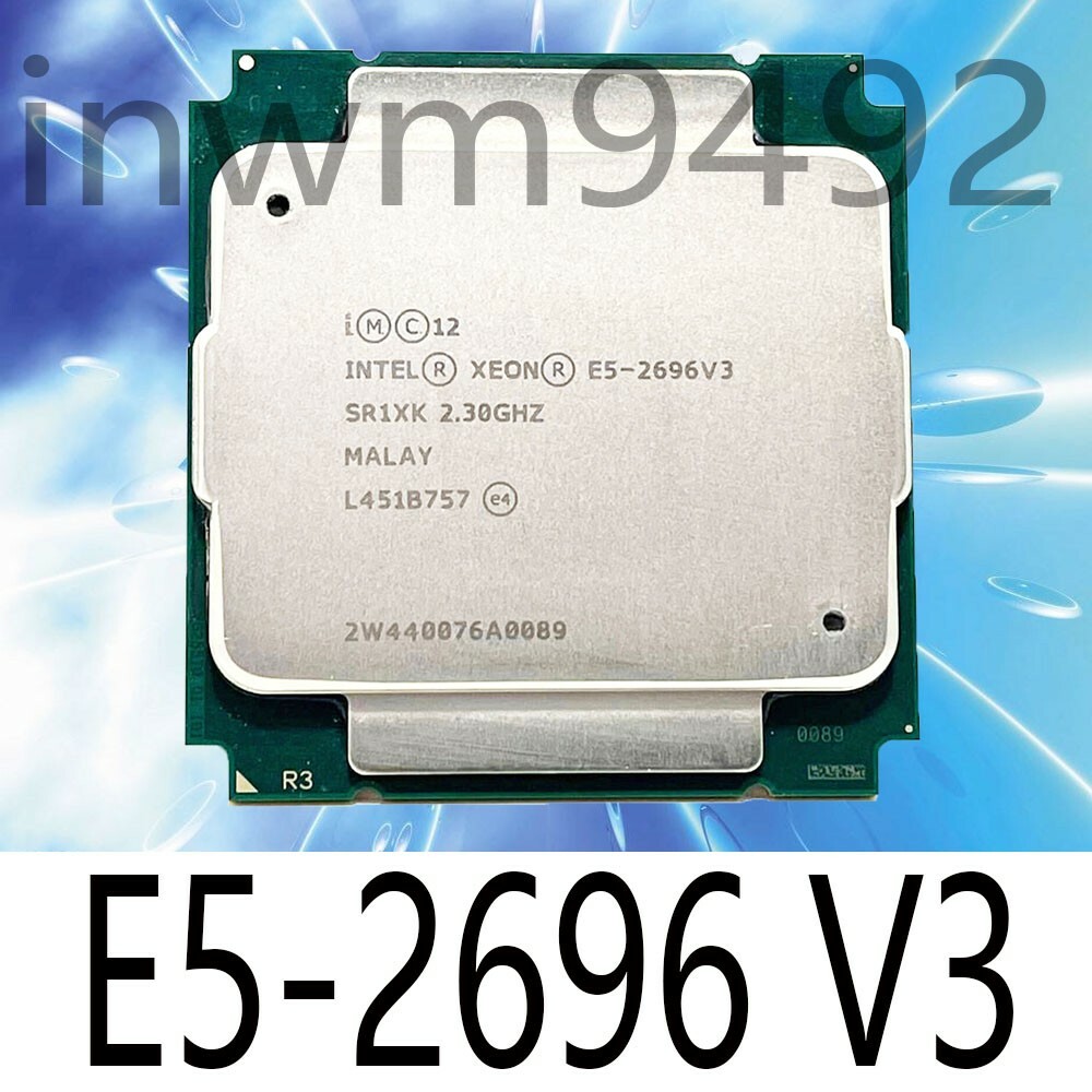 Intel Xeon E5-2696 V3 OEM SR1XK 2.3GHz 18-Core LGA 2011-3 Server CPU Processor