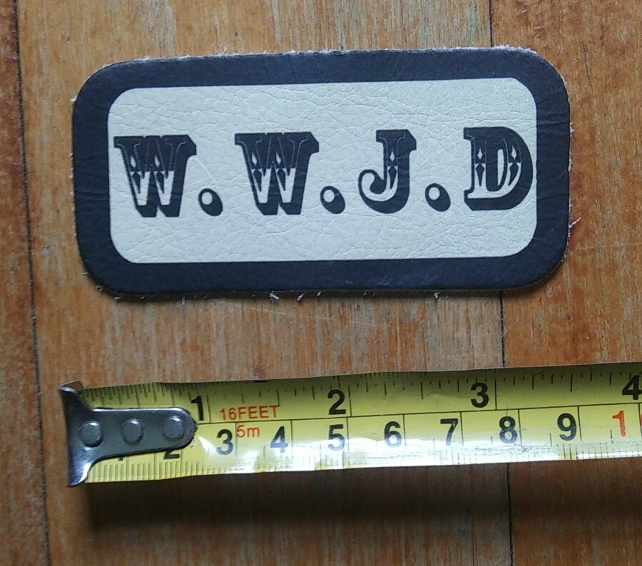 WWJD LEATHER PATCH ~ WHAT WOULD JESUS DO ~ Full Leather Sew On Biker PATCH