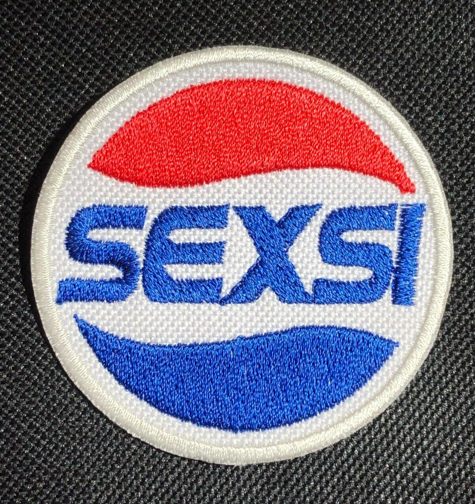 SEXSI PATCH SEXY PEPSI PATCH PARODY PATCH UNISEX