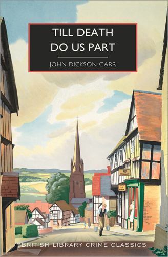 Till Death Do Us Part by Dickson Carr, John